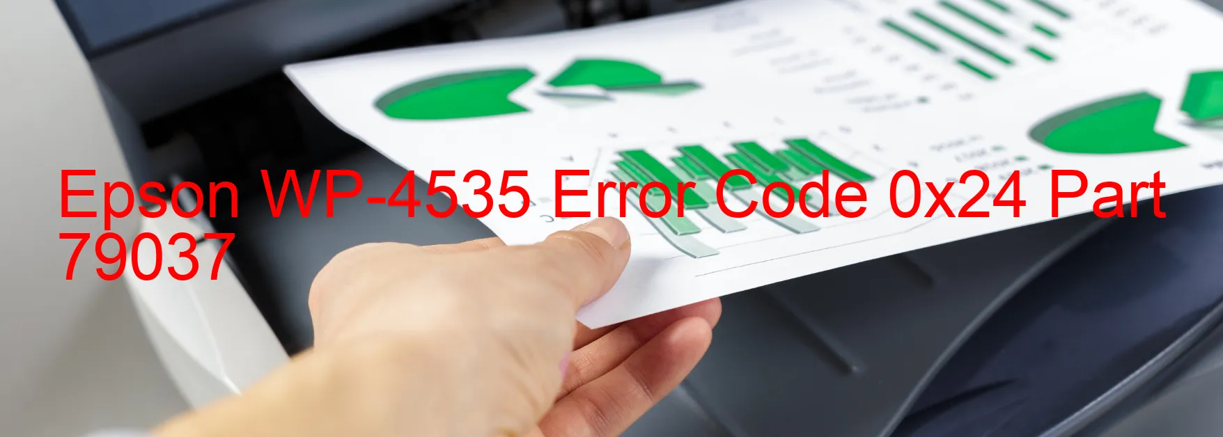 Epson WP-4535 Error Code 0x24 Part 79037