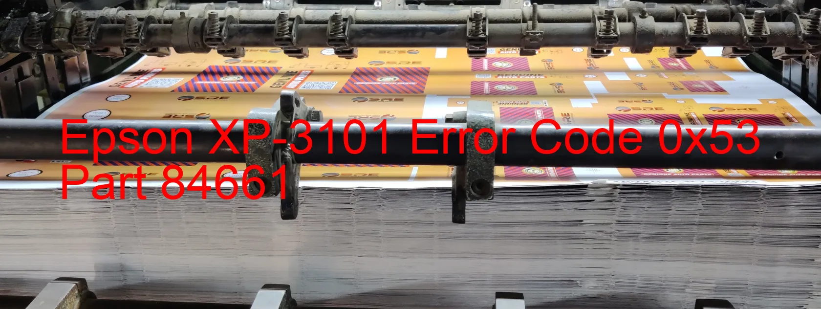 Epson XP-3101 Error Code 0x53 Part 84661