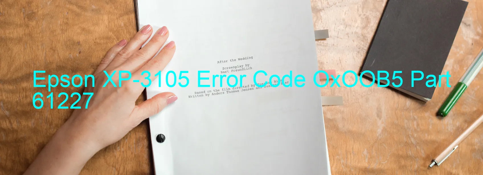 Epson XP-3105 Error Code OxOOB5 Part 61227