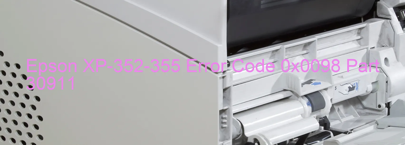 Epson XP-352-355 Error Code 0x0098 Part 30911