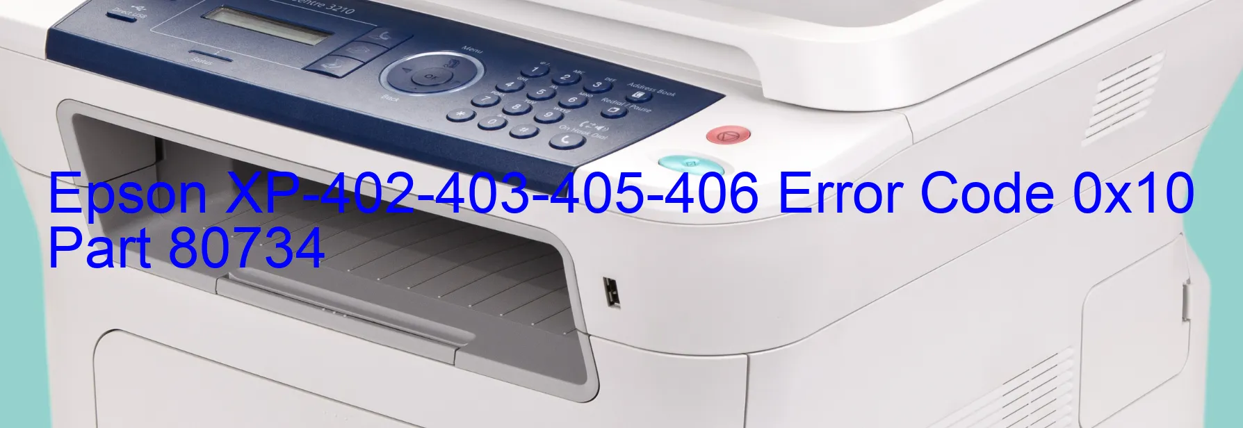 Epson XP-402-403-405-406 Error Code 0x10 Part 80734