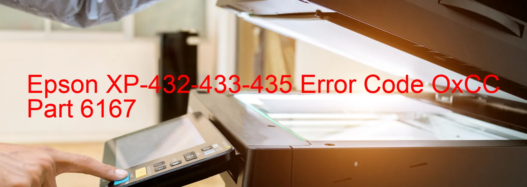 Epson XP-432-433-435 Error Code OxCC Part 6167