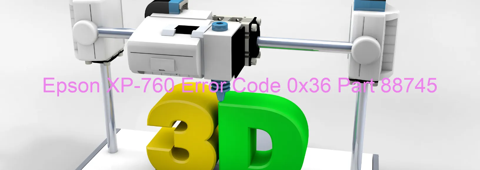 Epson XP-760 Error Code 0x36 Part 88745