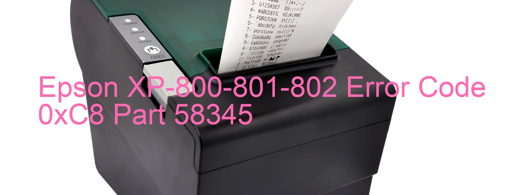 Epson XP-800-801-802 Error Code 0xC8 Part 58345