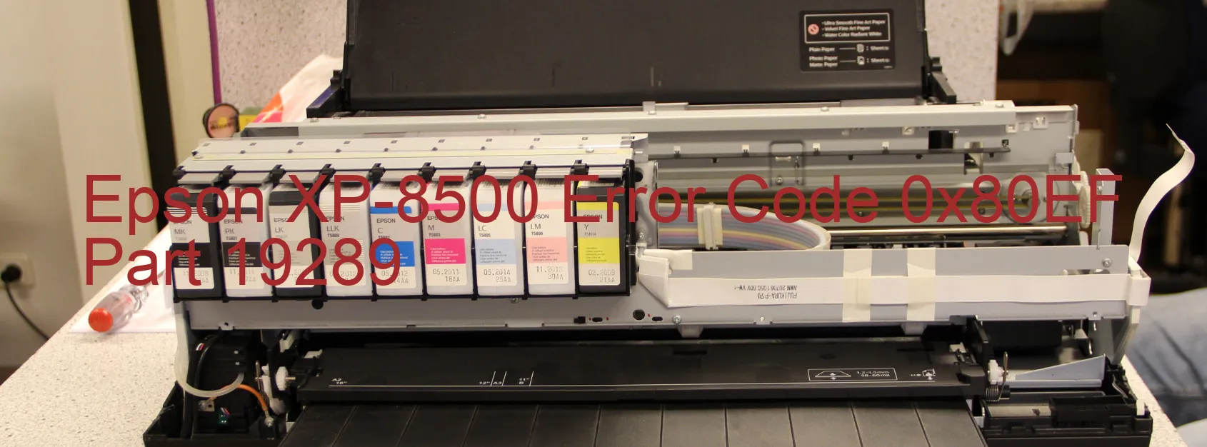 Epson XP-8500 Error Code 0x80EF Part 19289