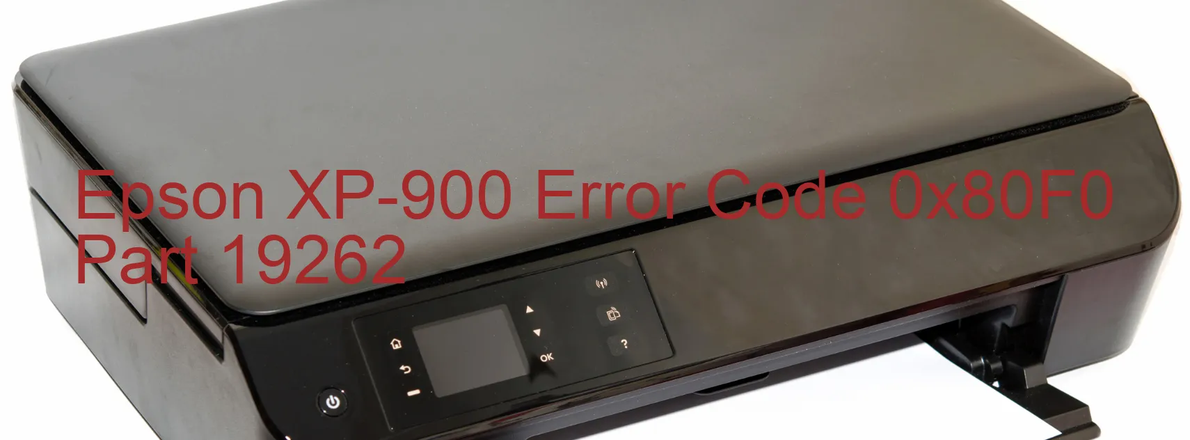 Epson XP-900 Error Code 0x80F0 Part 19262