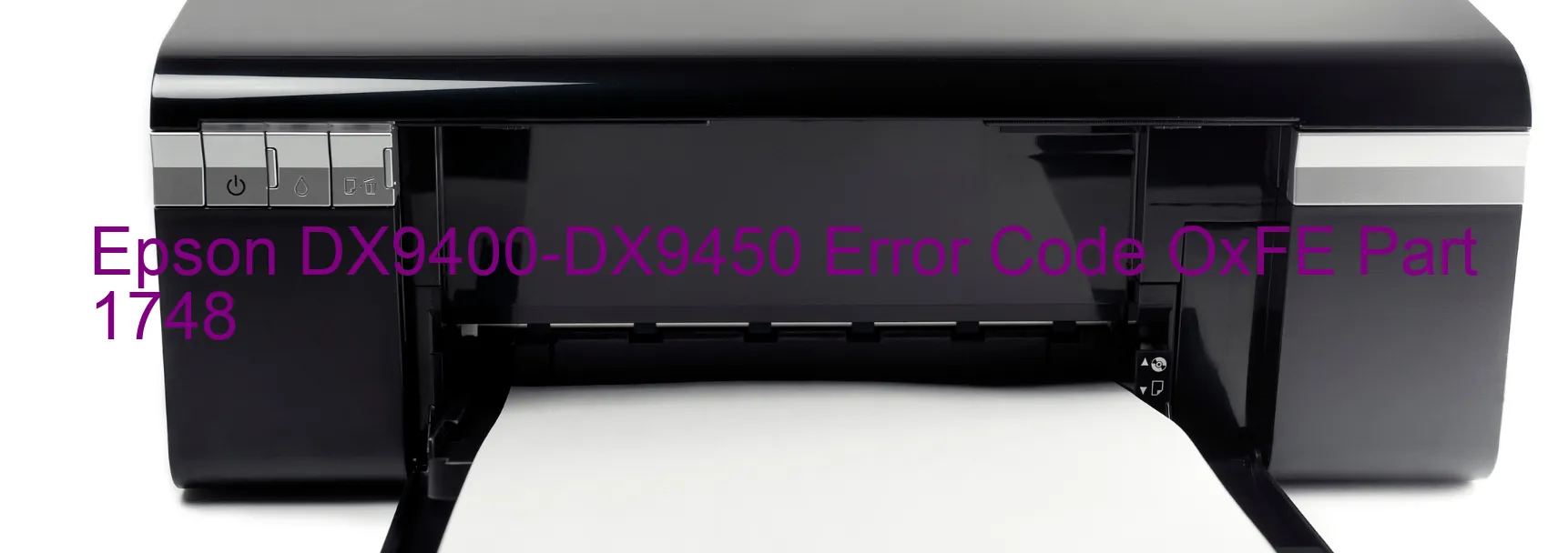 Epson DX9400-DX9450 Error OxFE