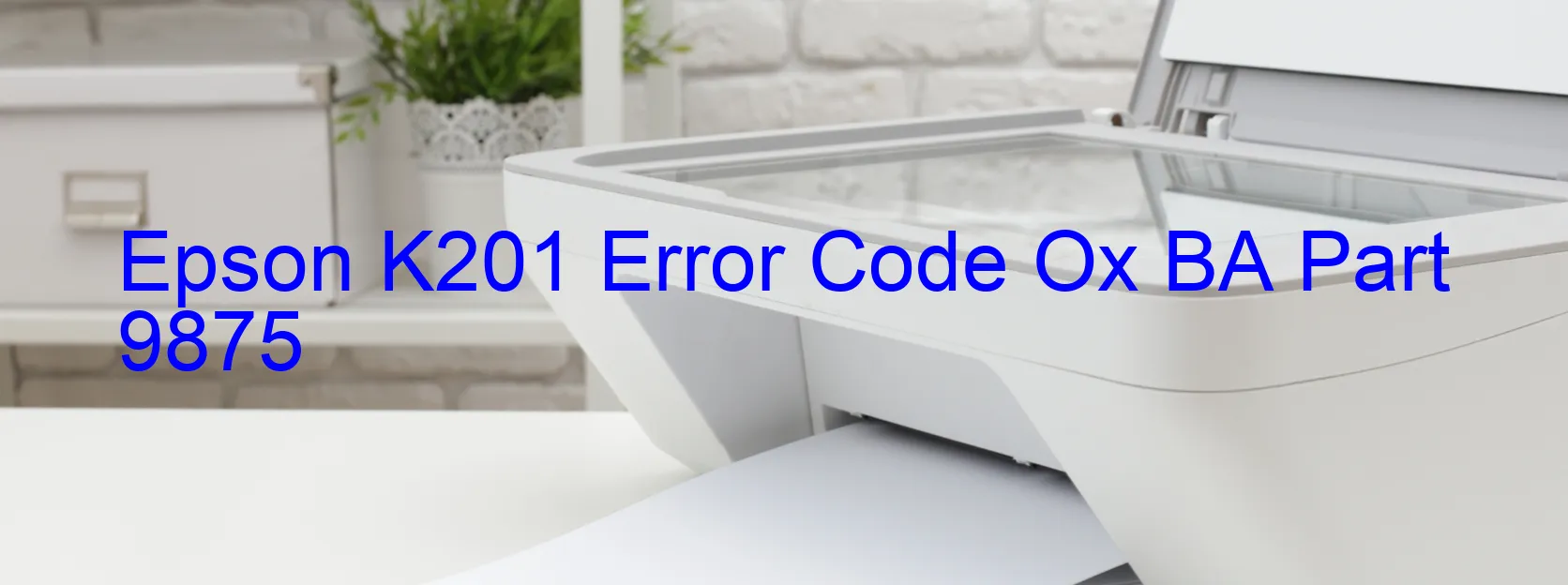 Epson K201 Error Ox BA