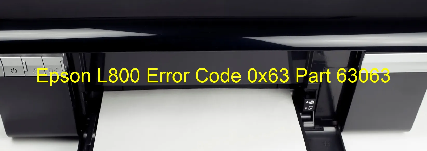 Epson L800 Error 0x63