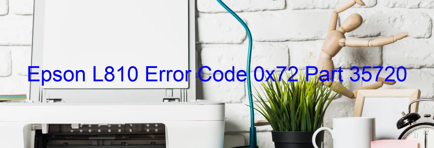 Epson L810 Error 0x72