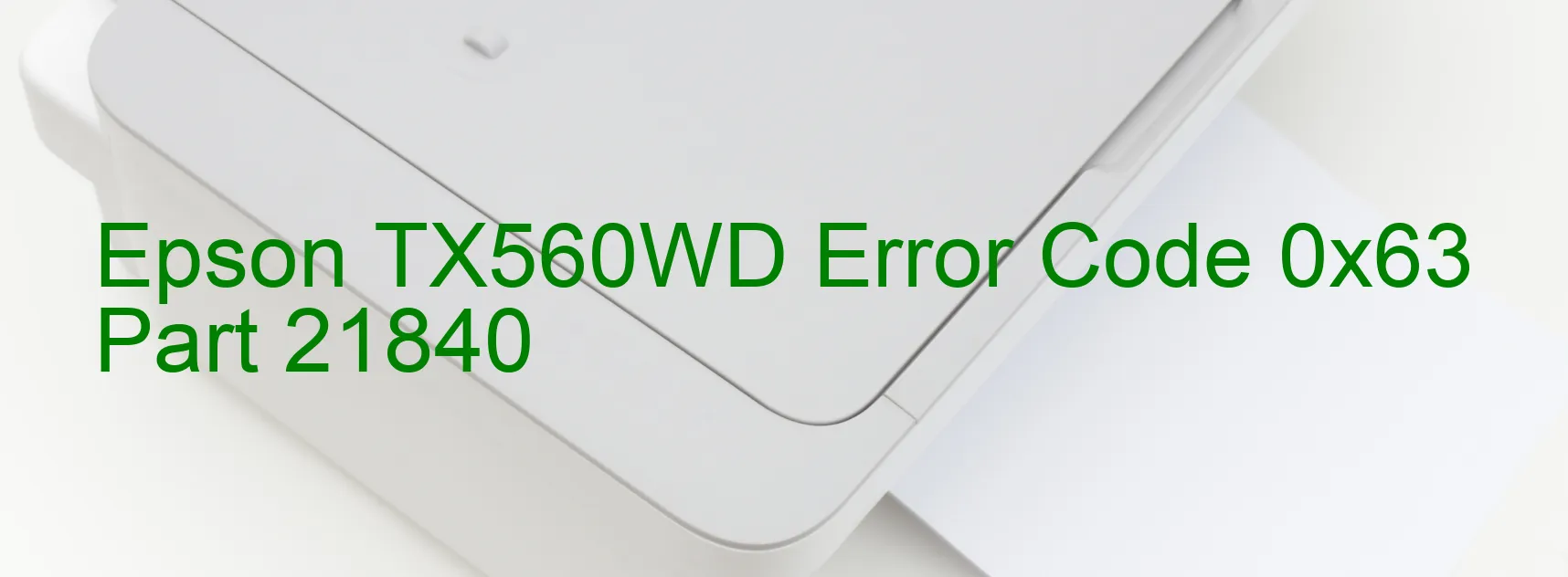 Epson TX560WD Error 0x63