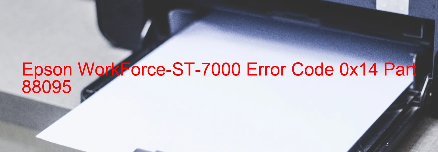 Epson WorkForce-ST-7000 Error 0x14