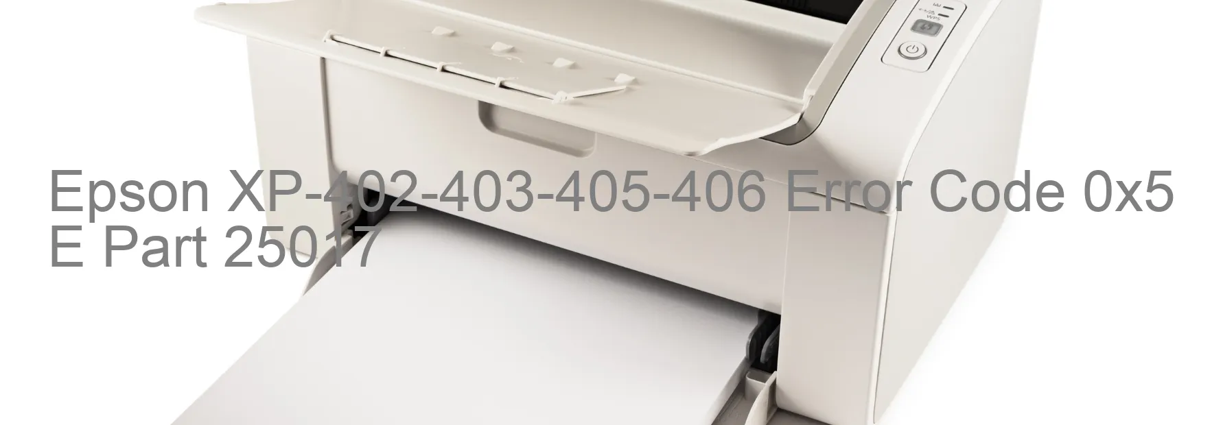 Epson XP-402-403-405-406 Error 0x5 E